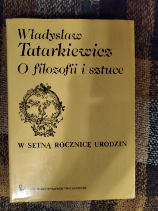 Władysław Tatarkiewicz O Filozofii i sztuce PWN 1986