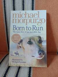 Książka dla dzieci w j.angielskim Born to run, Michael Morpurgo