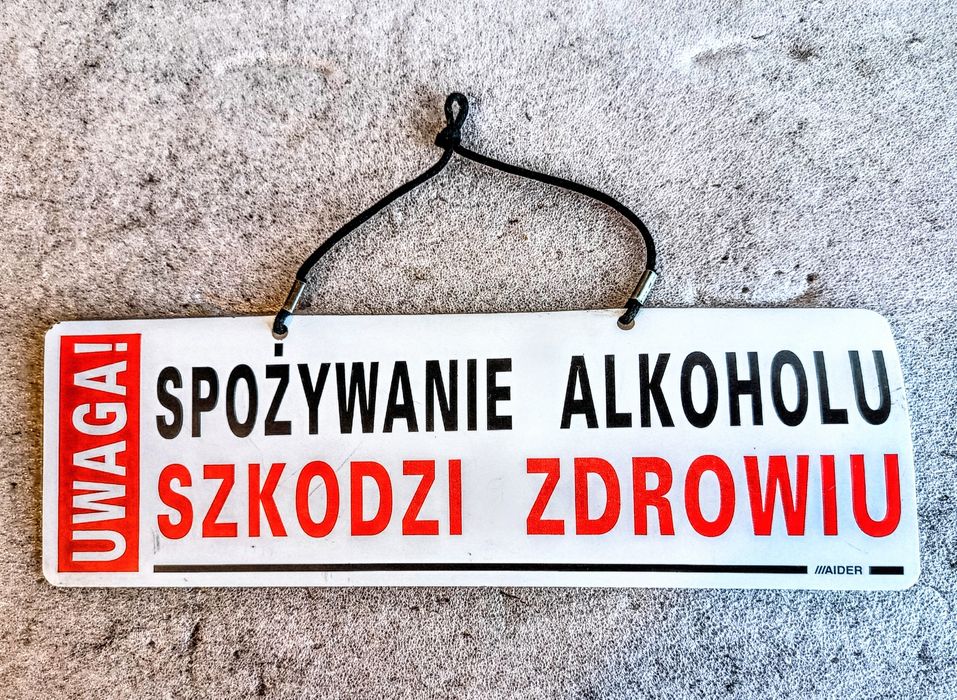 Orginalna tabliczka zawieszka z PRL u Spożywanie Alkoholu Szkodzi Zdro