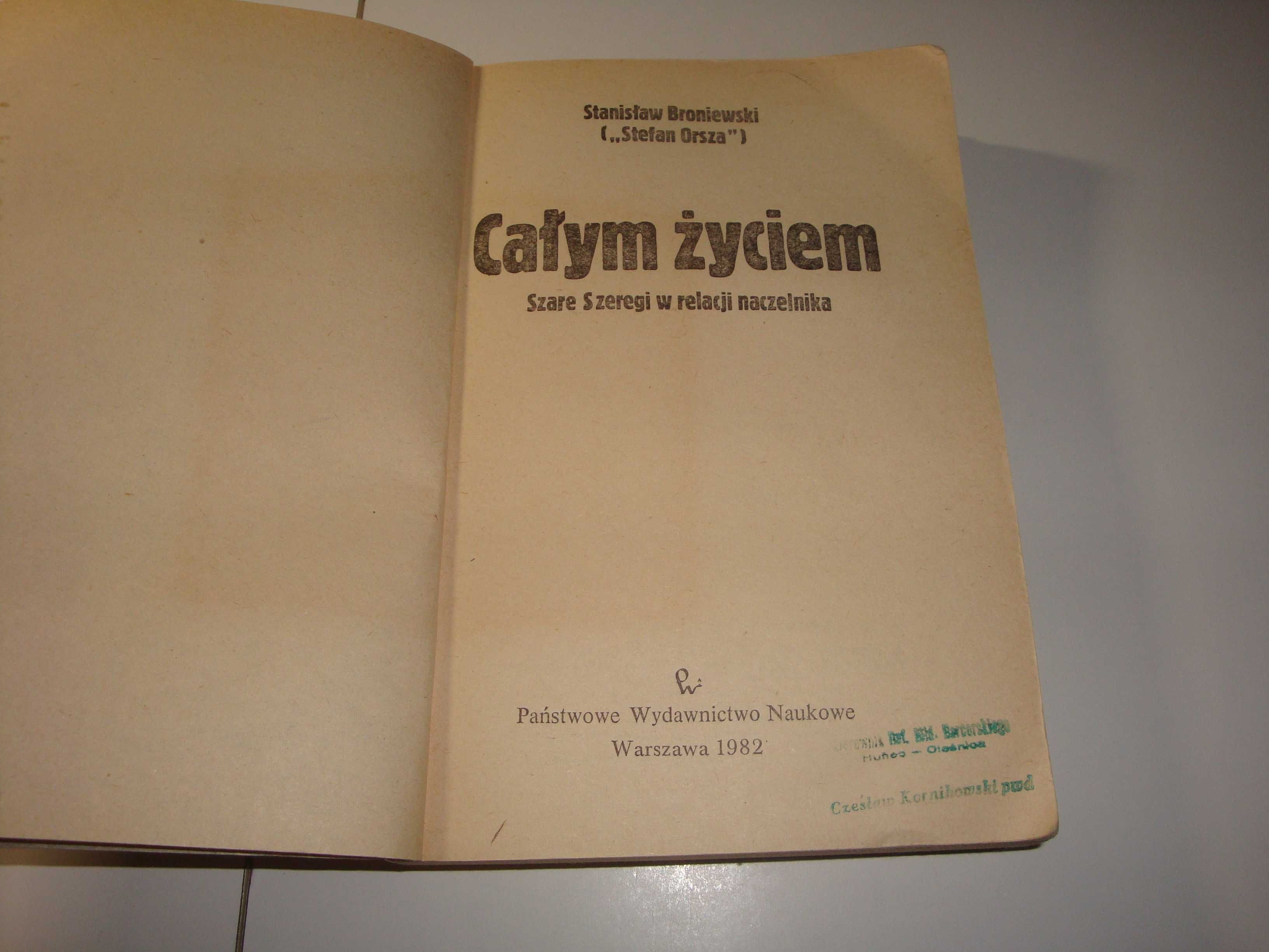 Całym życiem: Szare Szeregi w relacji naczelnika Stanisław Broniewski