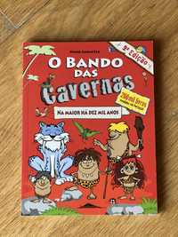 O bando das cavernas - Na maior há dez mil anos