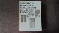 "Vademecum Historyka Starożytnej Grecji I Rzymu" t. I - Ewa Wipszycka