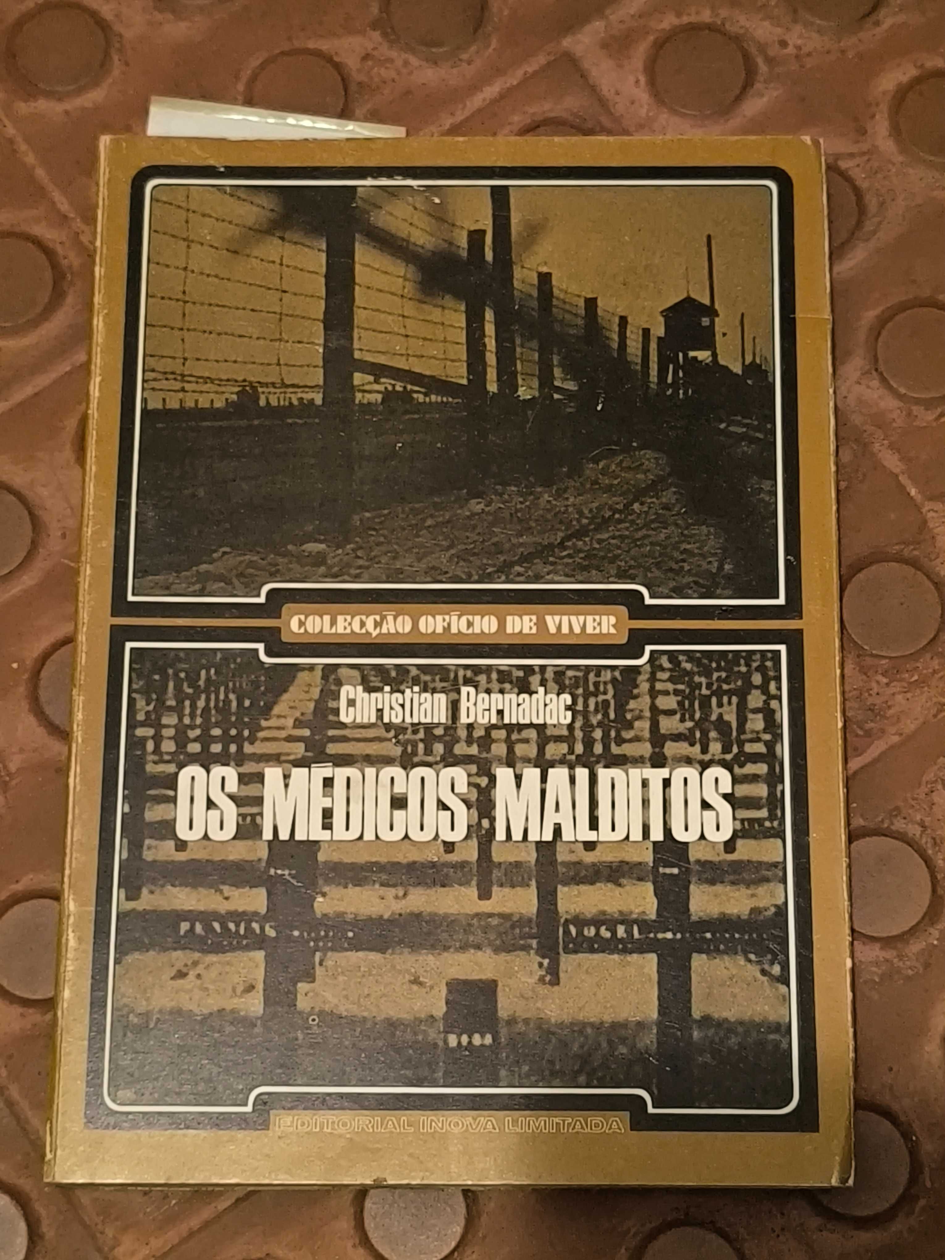Christian Bernadac - Os médicos malditos