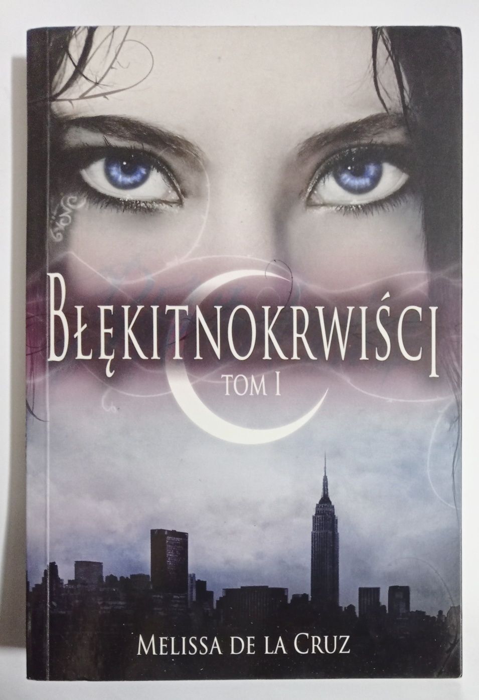 Blękitnokrwiści melissa de La Cruz tom 1