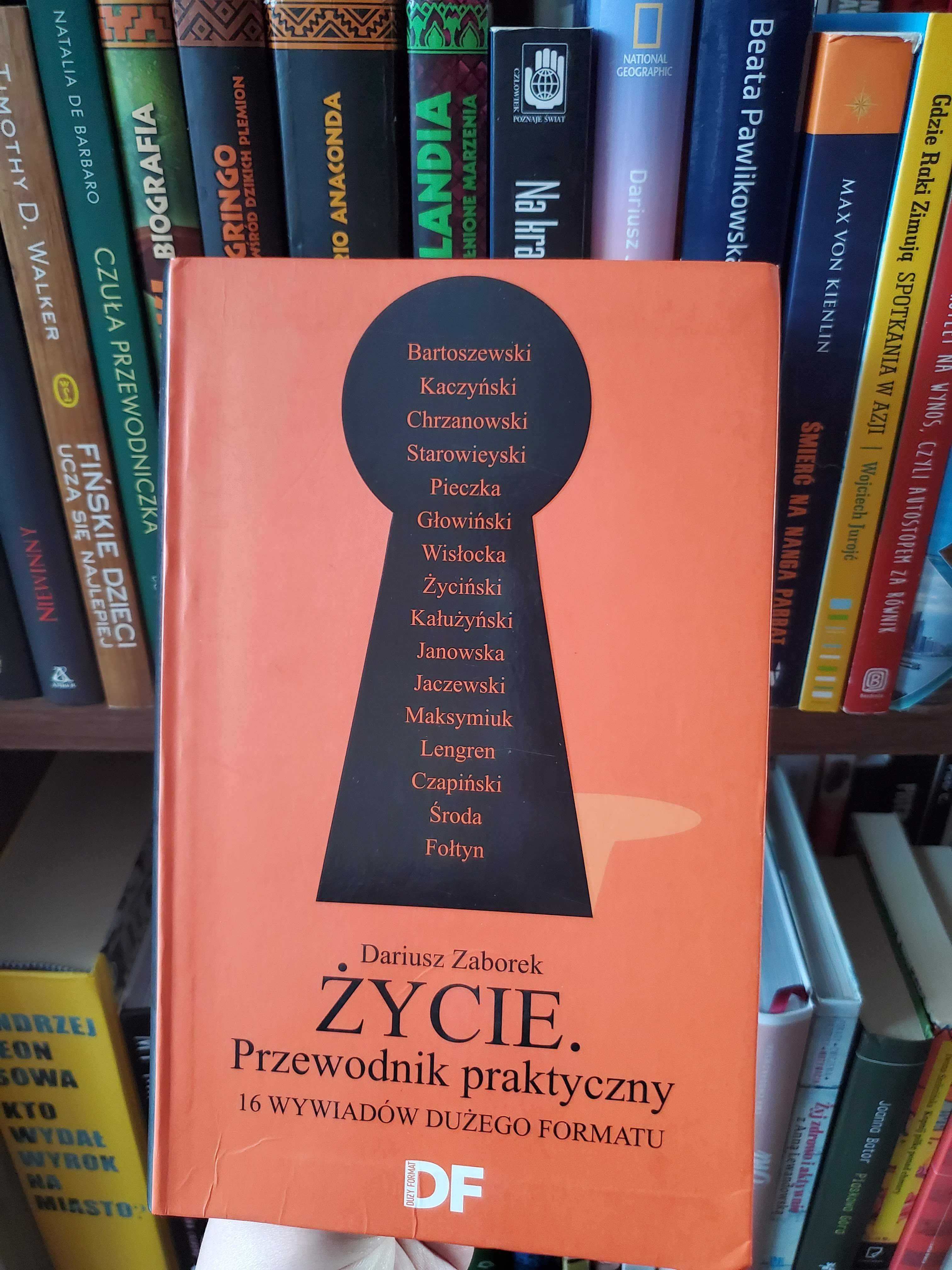 Dariusz Zaborek Życie. Przewodnik praktyczny 16 wywiadów DF
