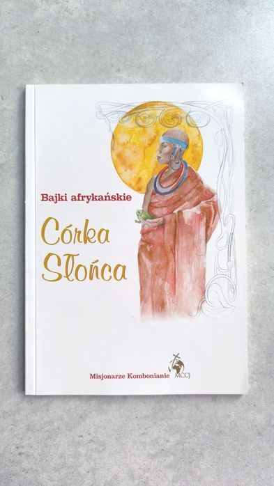 Córka Słońca. Bajki afrykańskie