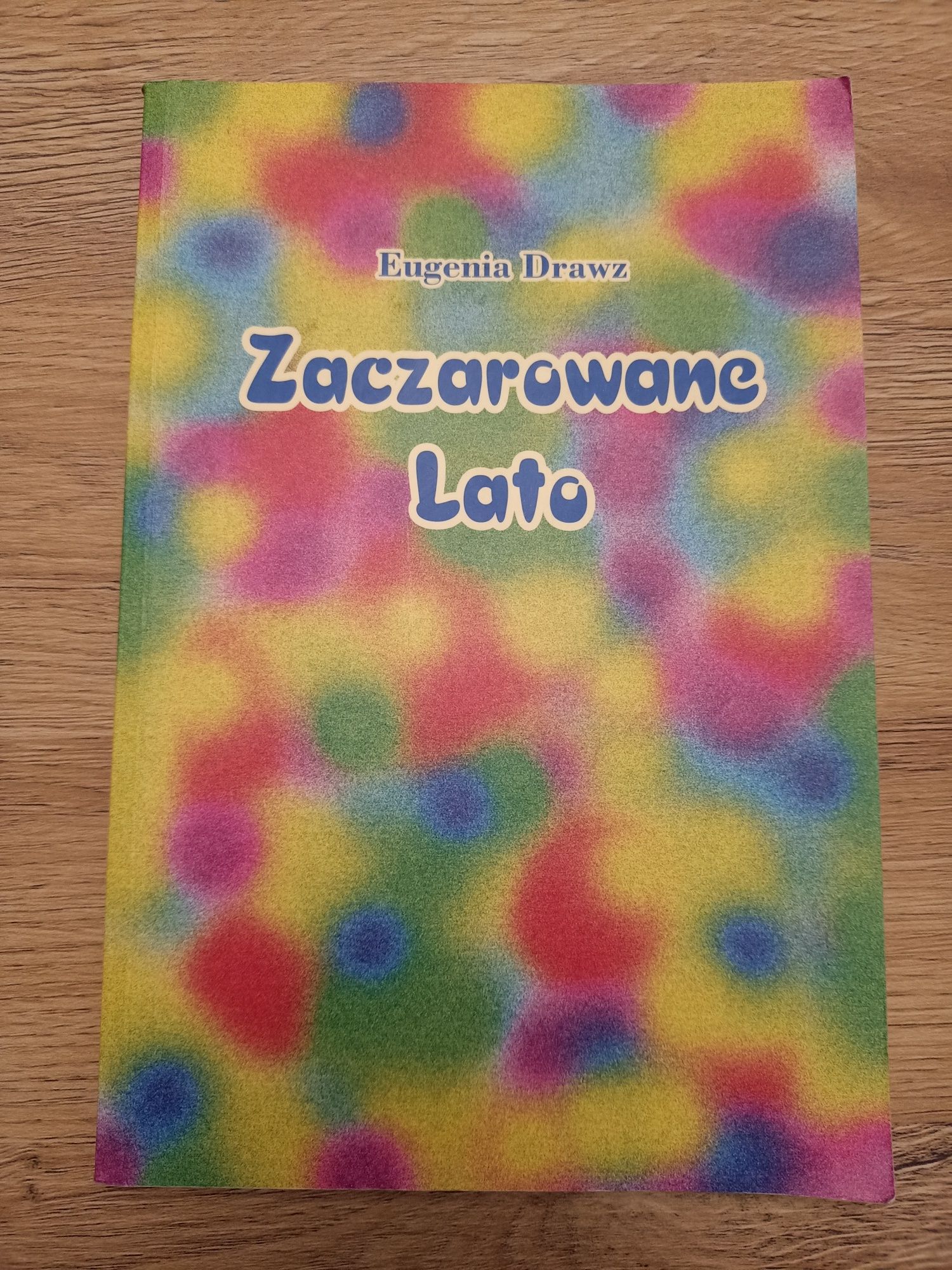 Zaczarowane lato - Eugenia Drawz