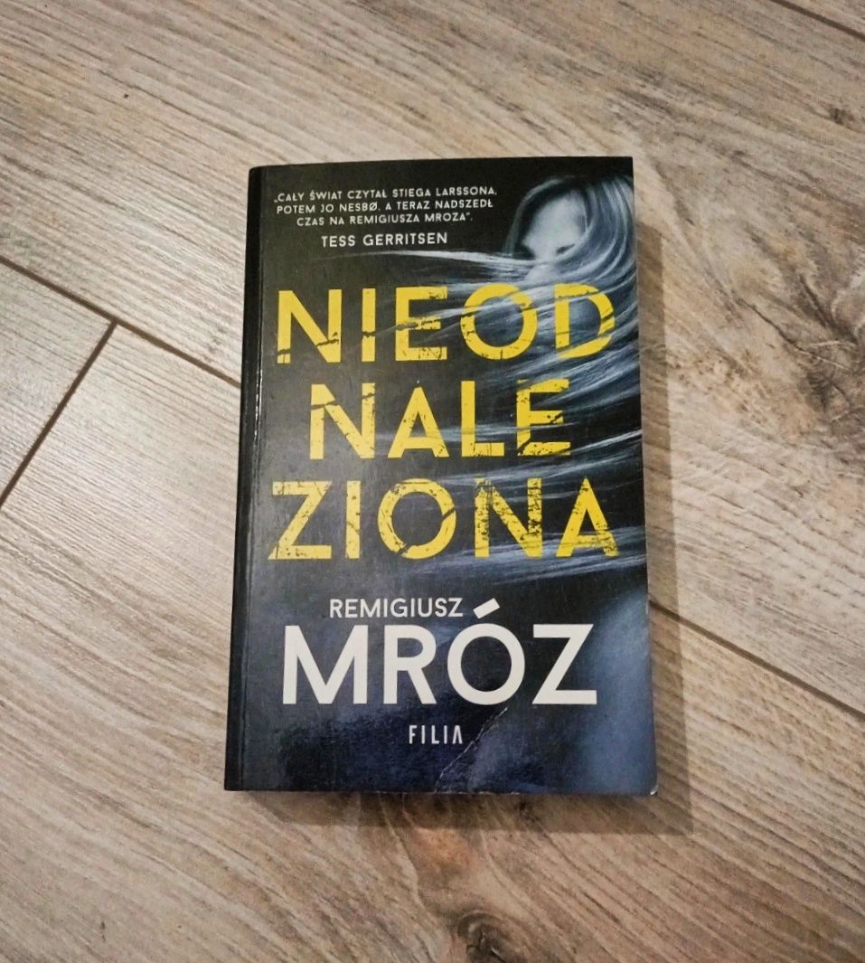 Remigiusza Mróz - Nieodnaleziona Thriller