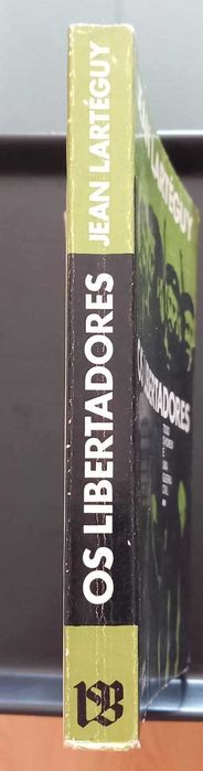 Os Libertadores, de Jean Lartéguy