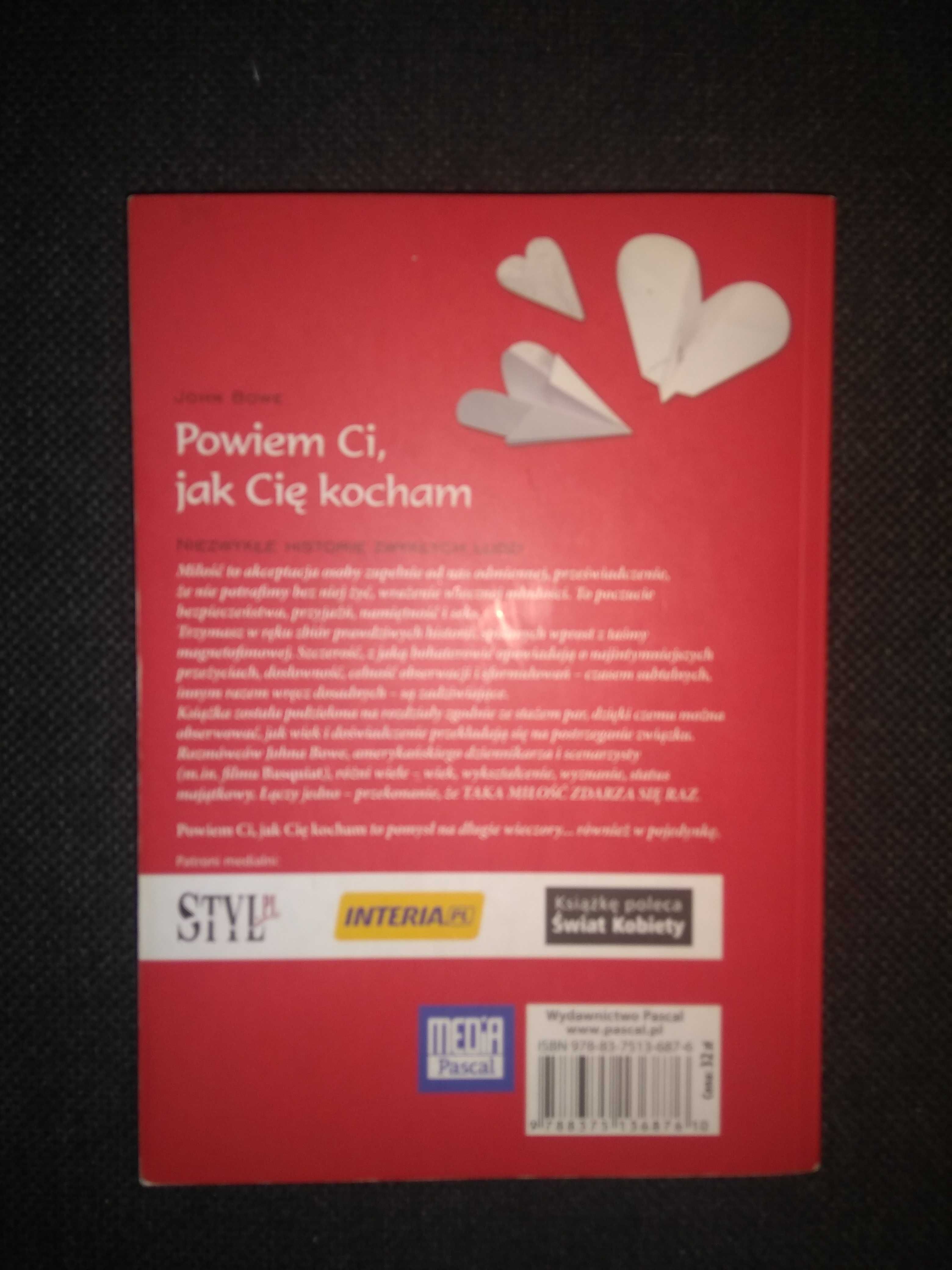 Dobra książka - Powiem ci, jak cię kocham J.Bowe (jak nowa)(P58)