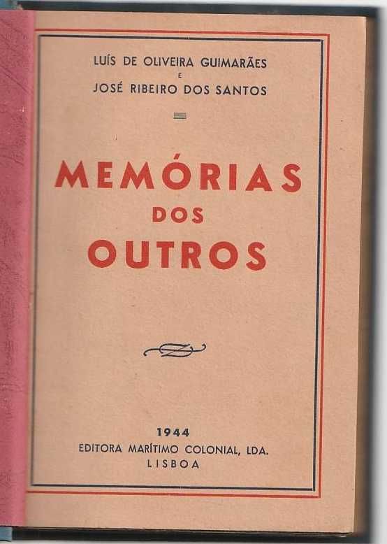Memórias dos outros-Luís de Oliveira Guimarães; Ribeiro dos Santos