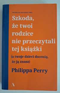 Szkoda że twoi rodzice nie przeczytali tej książki