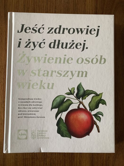 Jeść zdrowiej i żyć dłuzej