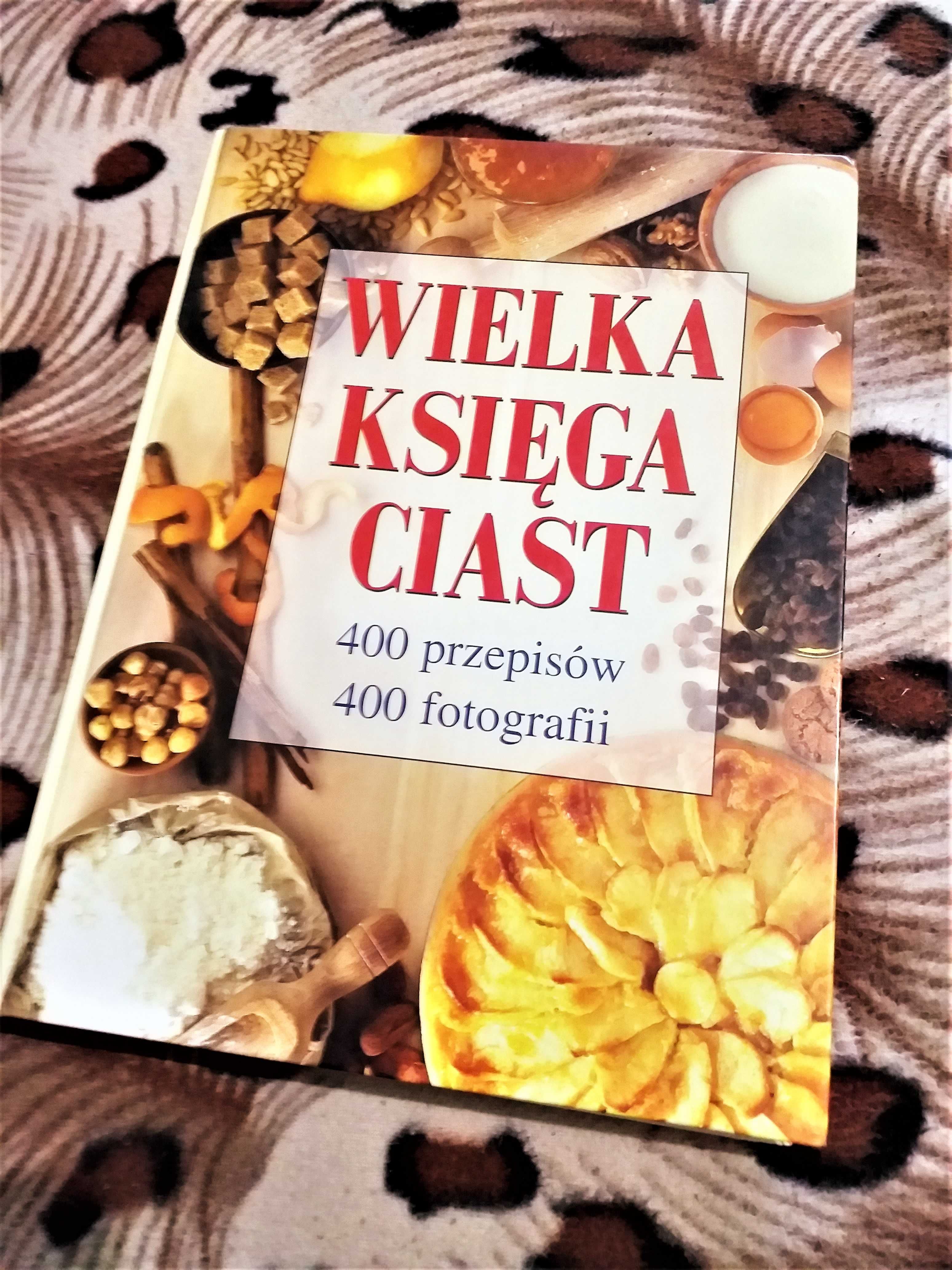 Wielka księga ciast 400 przepisów