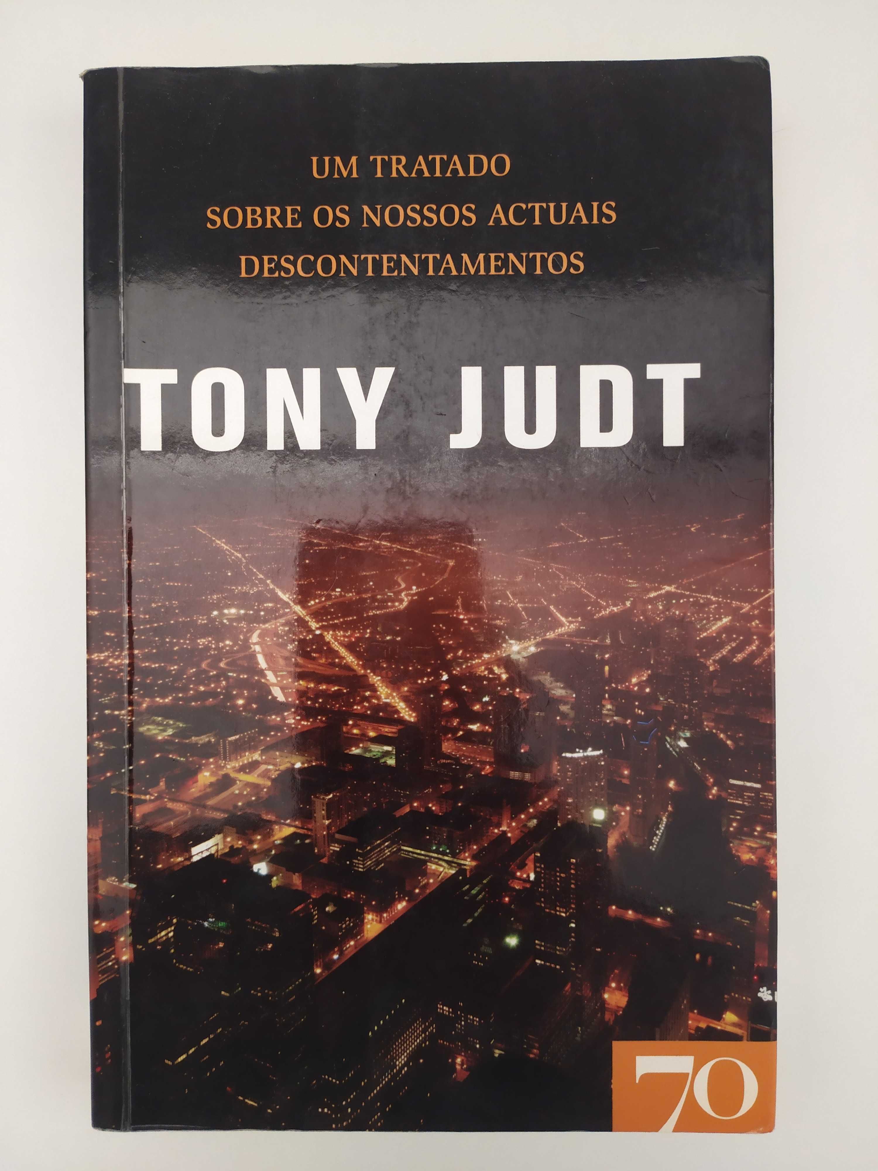 Um tratado sobre os nossos atuais descontentamentos -Tony Judt