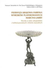 Pierwsza Krajowa Fabryka Wyrobów Platerowanych Marcina Jarry