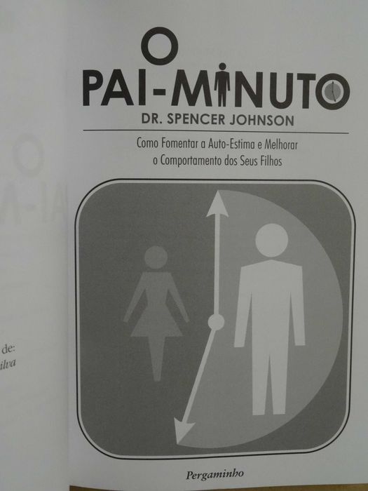 O Pai-Minuto de Spencer Johnson - 1ª Edição