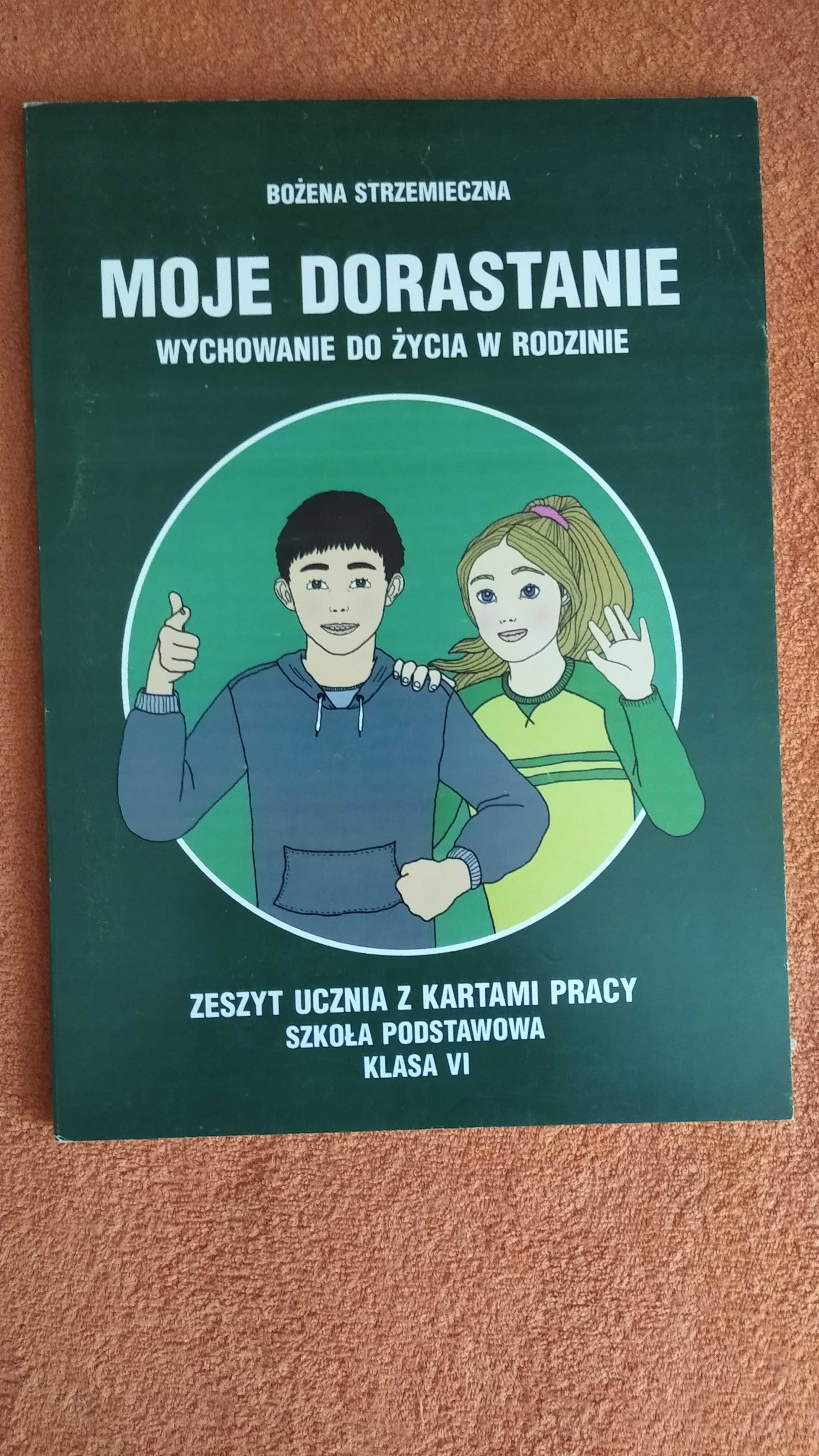 Moje Dorastanie wychowanie do życia w rodzinie  klasa VI niezapisane