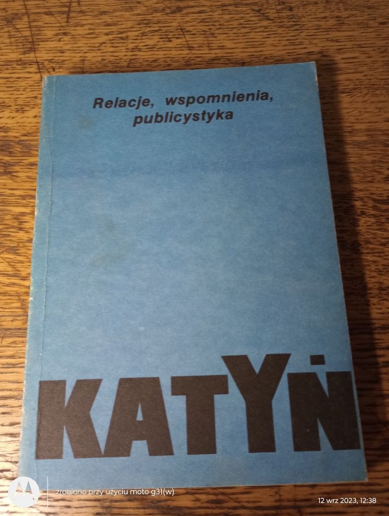 Katyń. Relacji, wspomnienia, publicystyka.