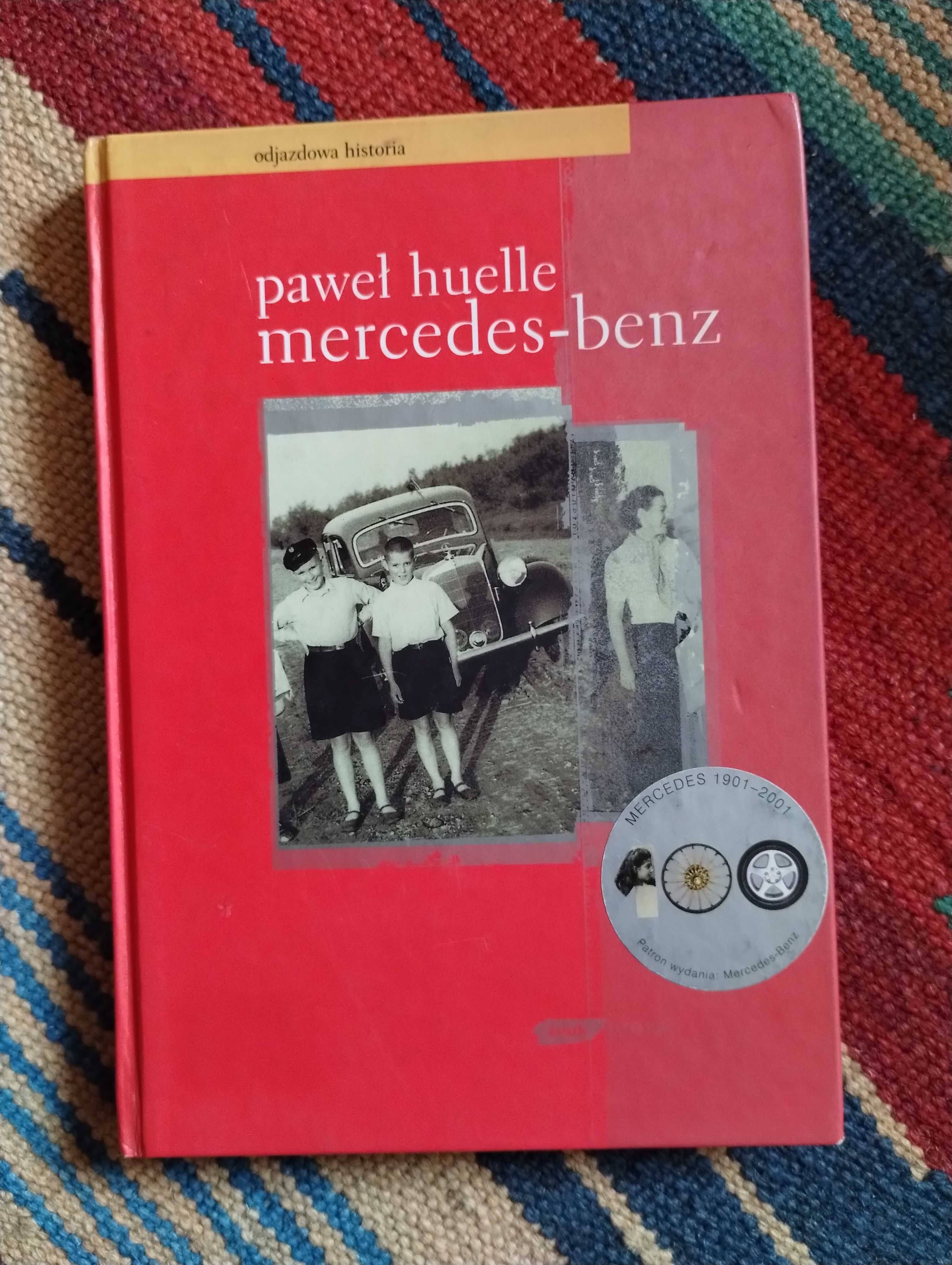 Paweł Huelle   Mercedes Benz