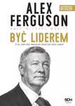 Alex Ferguson. Być liderem wyd. 2023. Sine Qua Non