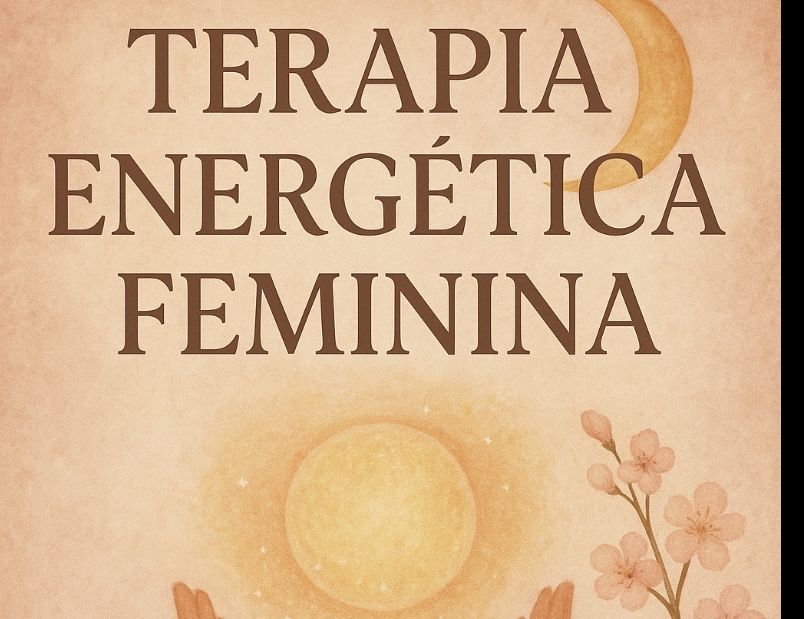 TERAPIA ENERGETICA FEMININA RELAXAMENTO E CURA