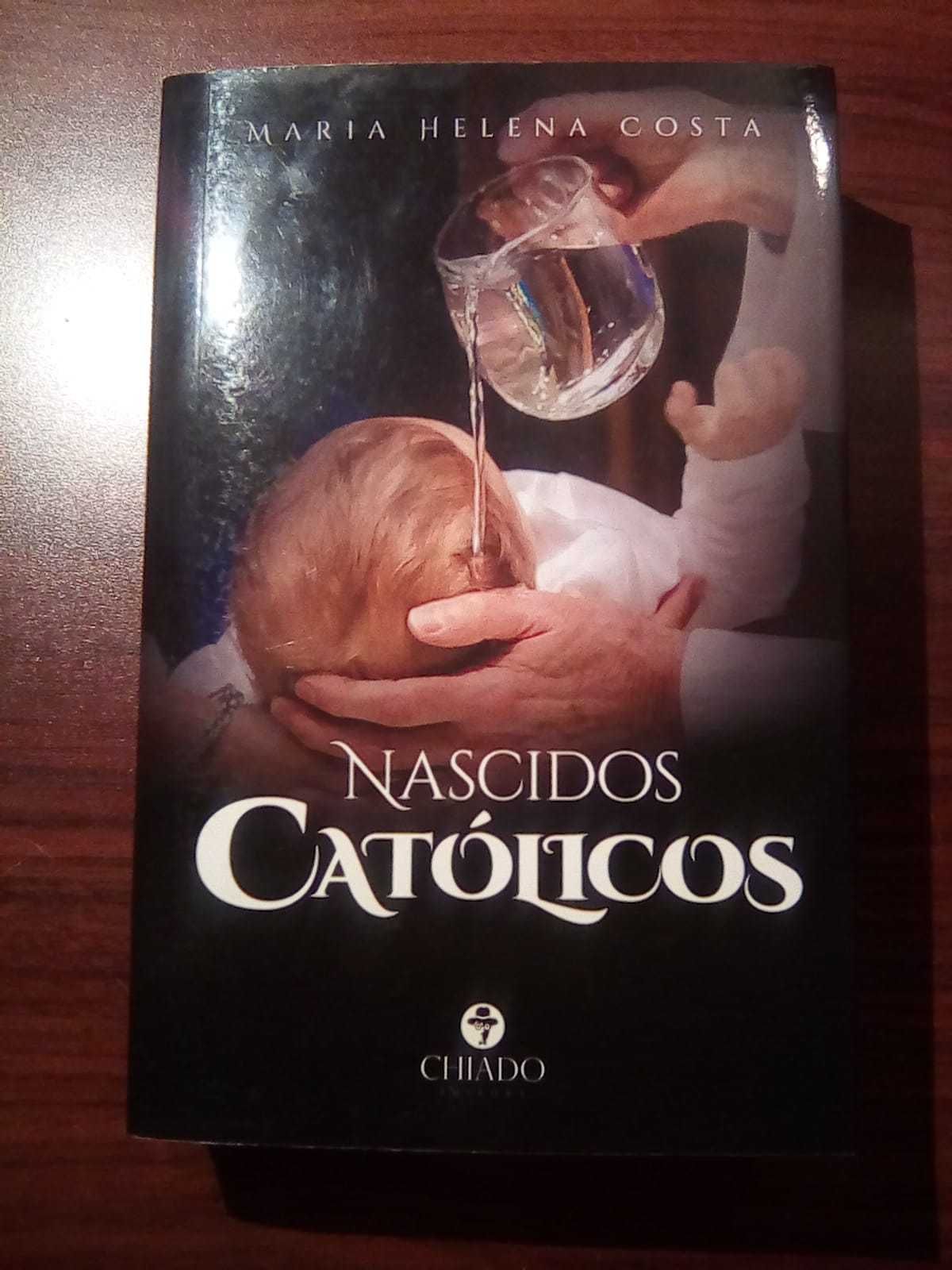 Nascidos Católicos - Maria Helena Costa