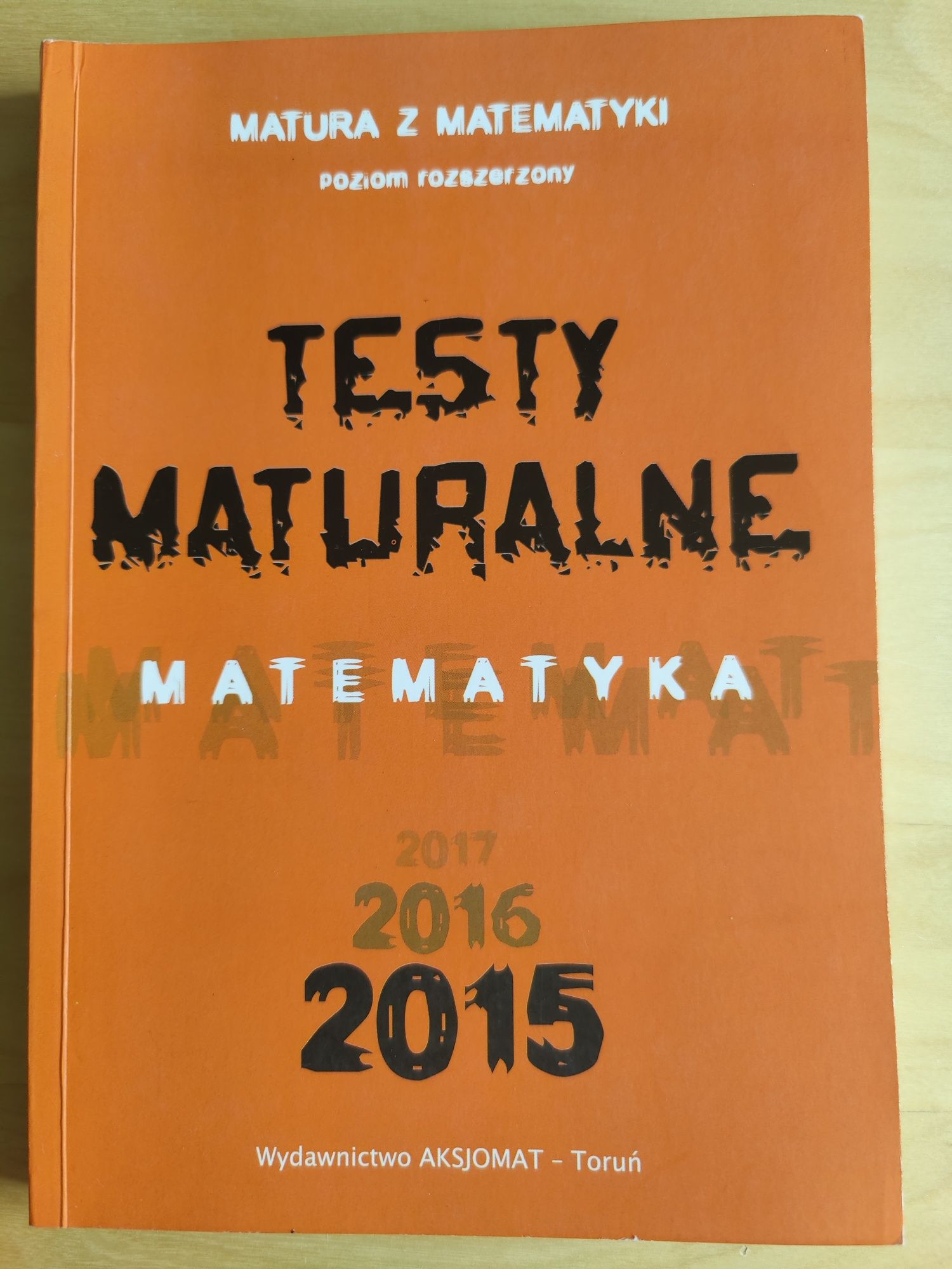 Matura matematyka testy maturalne poziom rozszerzony aksjomat