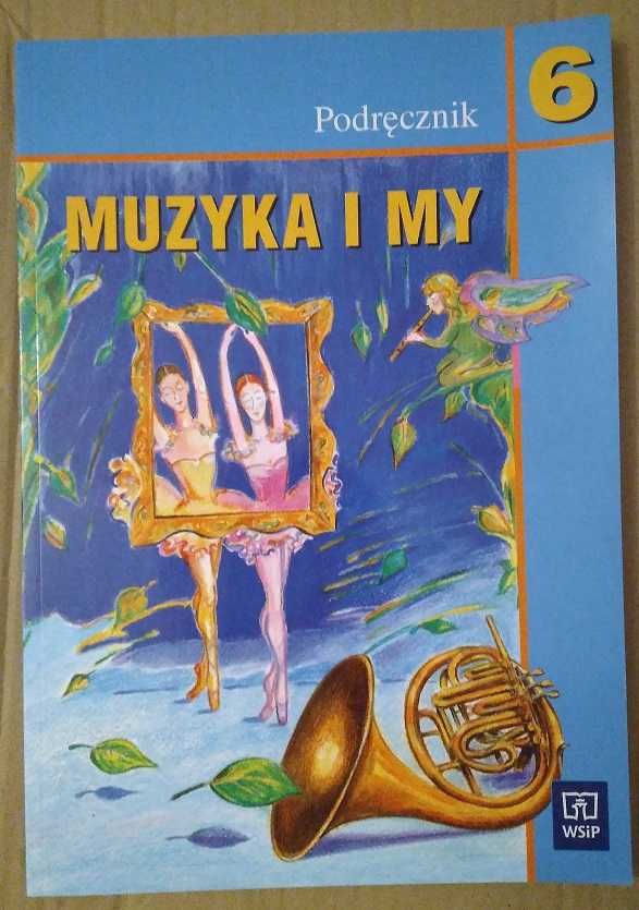 Muzyka i My - podręcznik 6