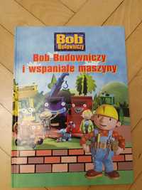 Bob budowniczy i wspaniałe maszyny książka