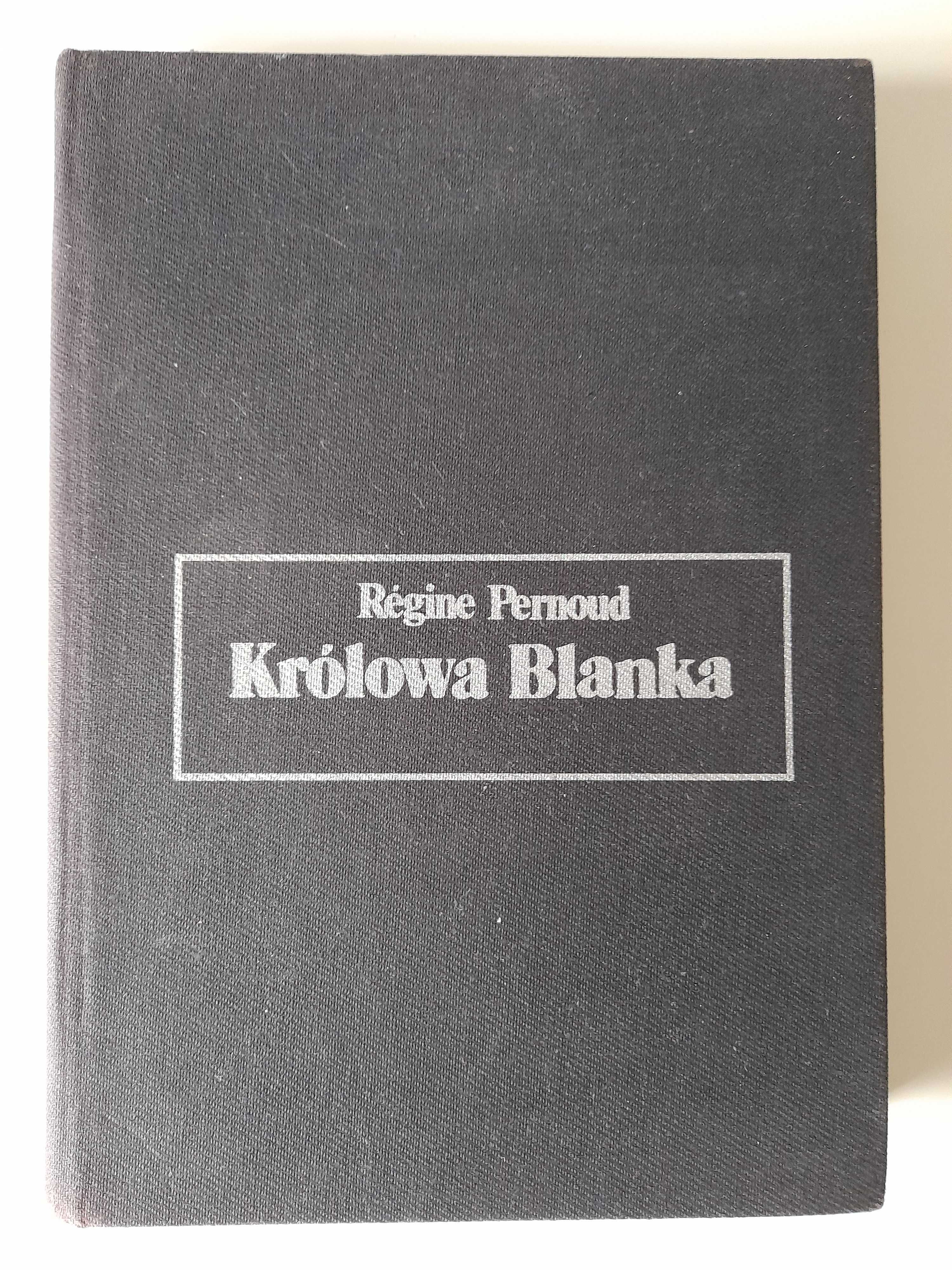 Królowa Blanka Regine Pernoud