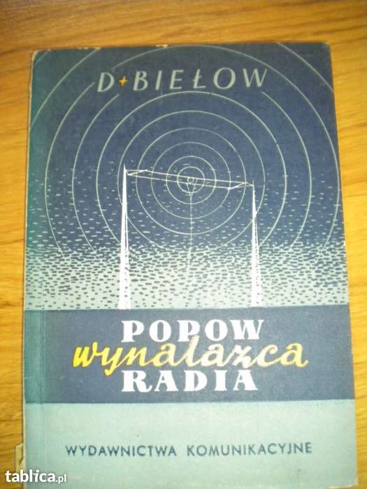 Popow wynalazca radia Biełow oraz Powstanie II Rzeczypospolitej Janows