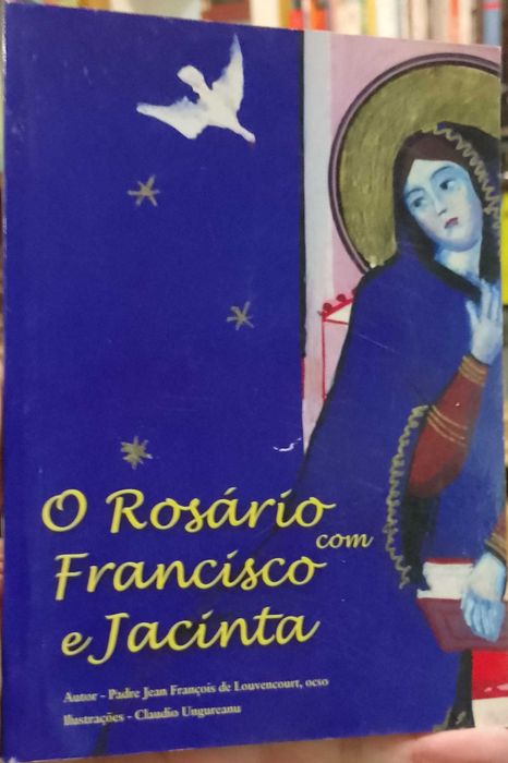 O Rosário com Francisco e Jacinta, Padre Jean François de Louvencourt.