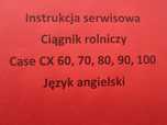 Ciągnik Case CX instrukcja serwisowa