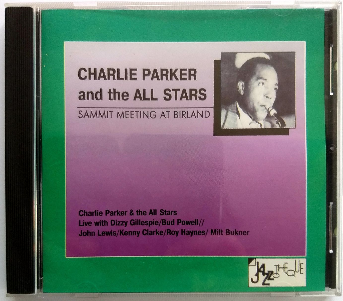 Charlie Parker And The All Stars  Sammit Meeting At Birland 1997r