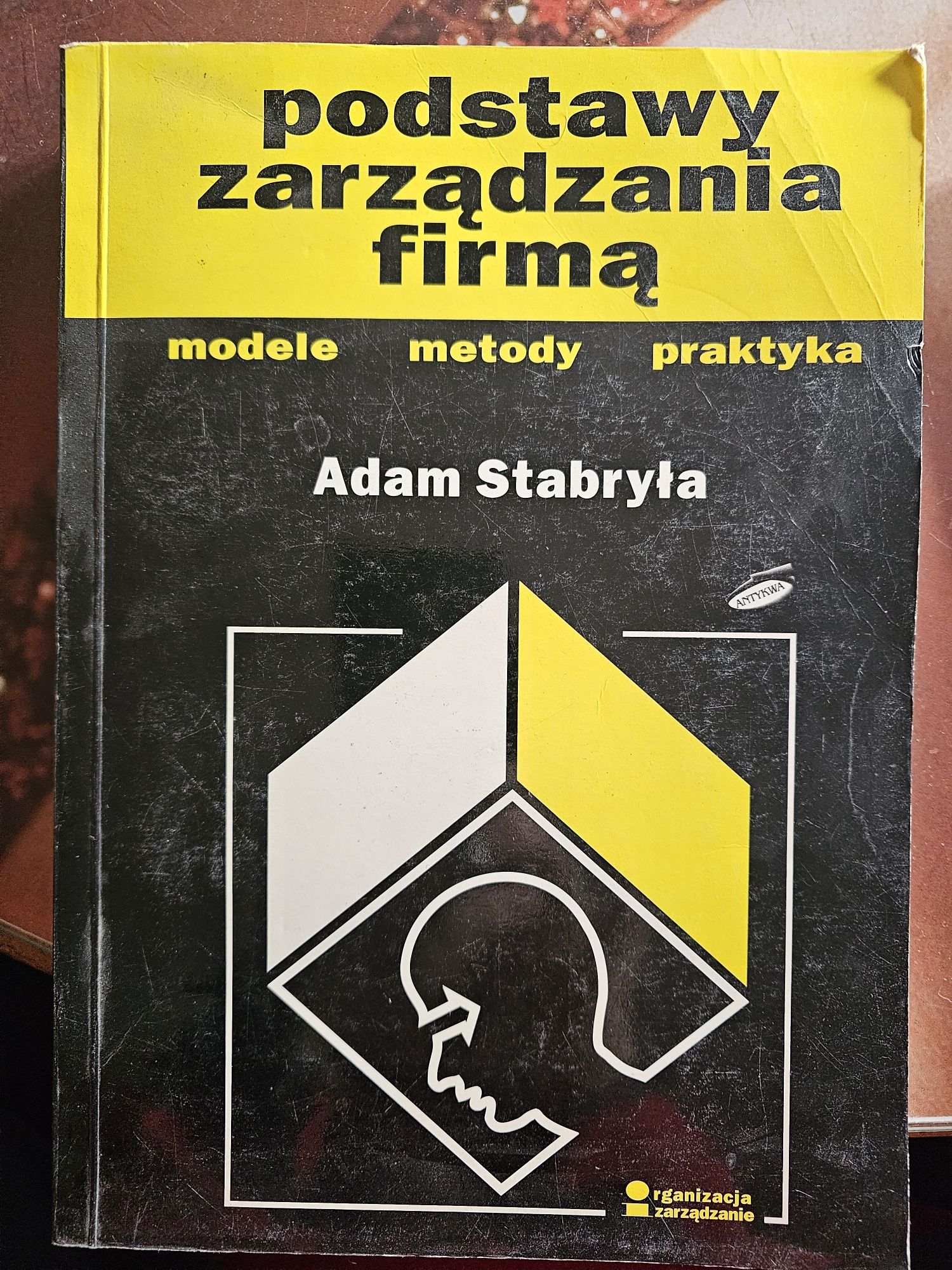 podstawy zarządzania firmą. Modele metody praktyka. Stabryła