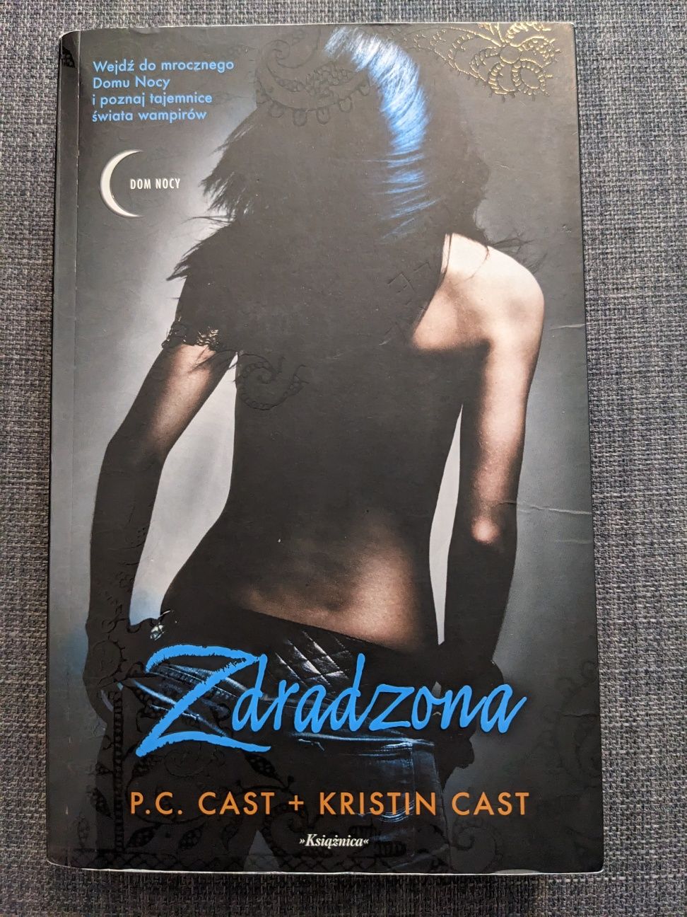 Zdradzona - P.C. Cast + Kristin Cast (Dom Nocy #2)