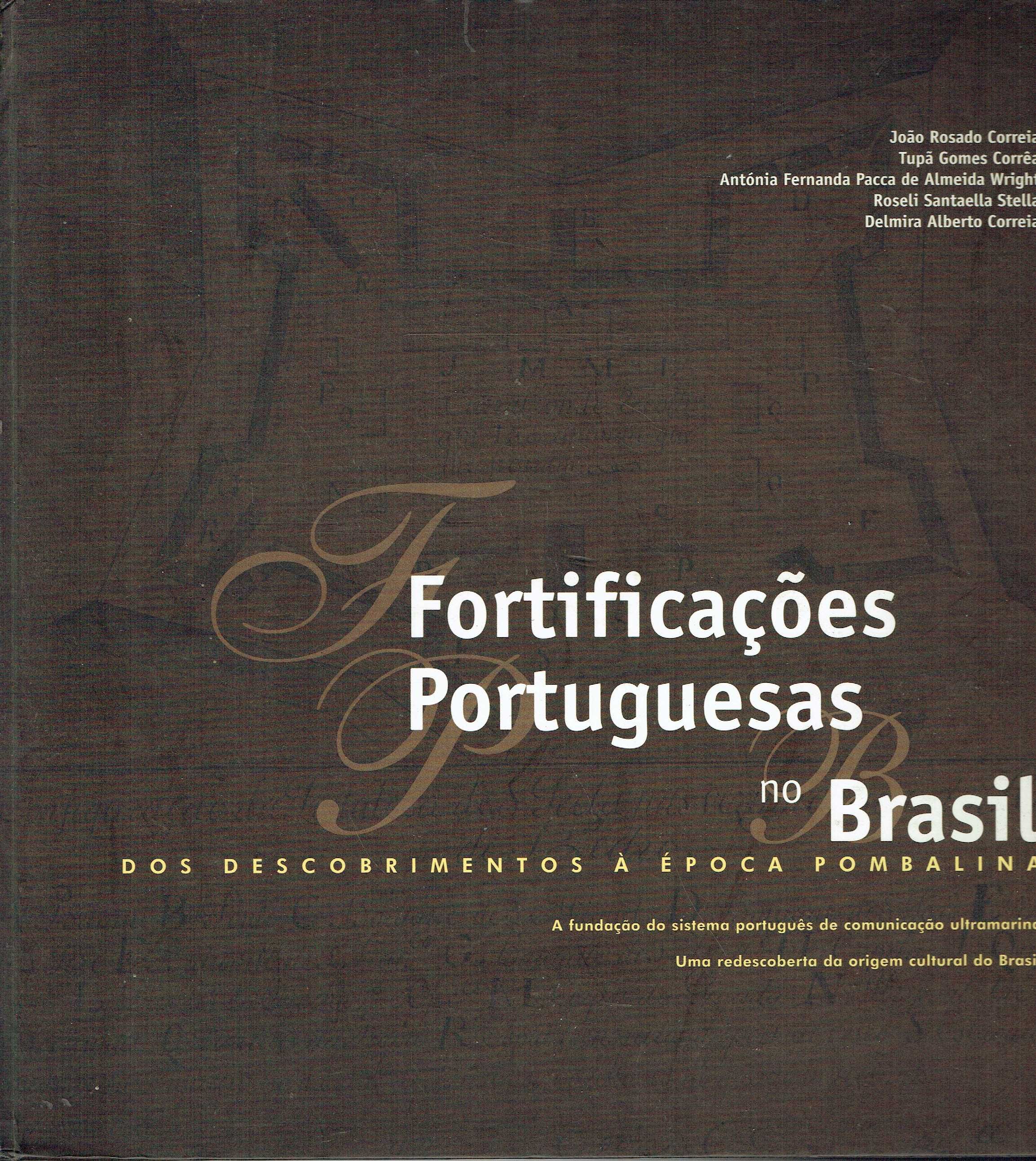 3250

Fortificações Portuguesas no Brasil