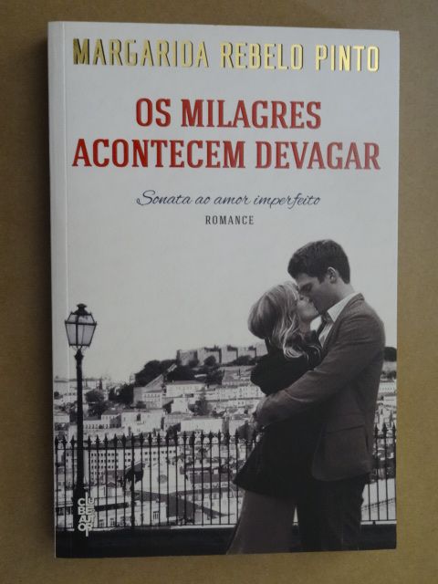 Os Milagres Acontecem Devagar de Margarida Rebelo Pinto