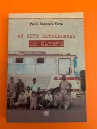 As Sete Estradinhas de Catete - Paulo Bandeira Faria