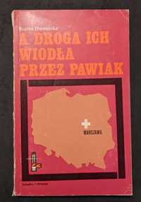 Regina Domańska - A Droga Ich Wiodła Przez Pawiak