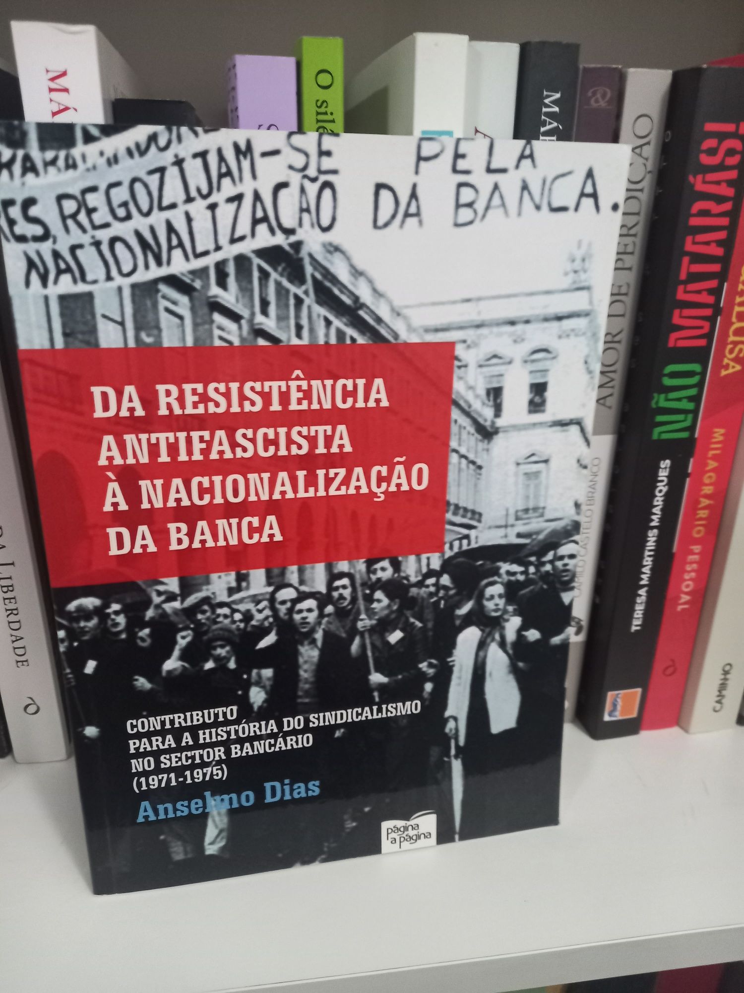 Da resistência antifascista à nacionalização da banca