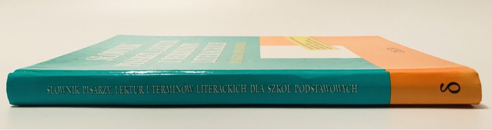 Słownik pisarzy, lektur i terminów literackich dla szkół podstawowych