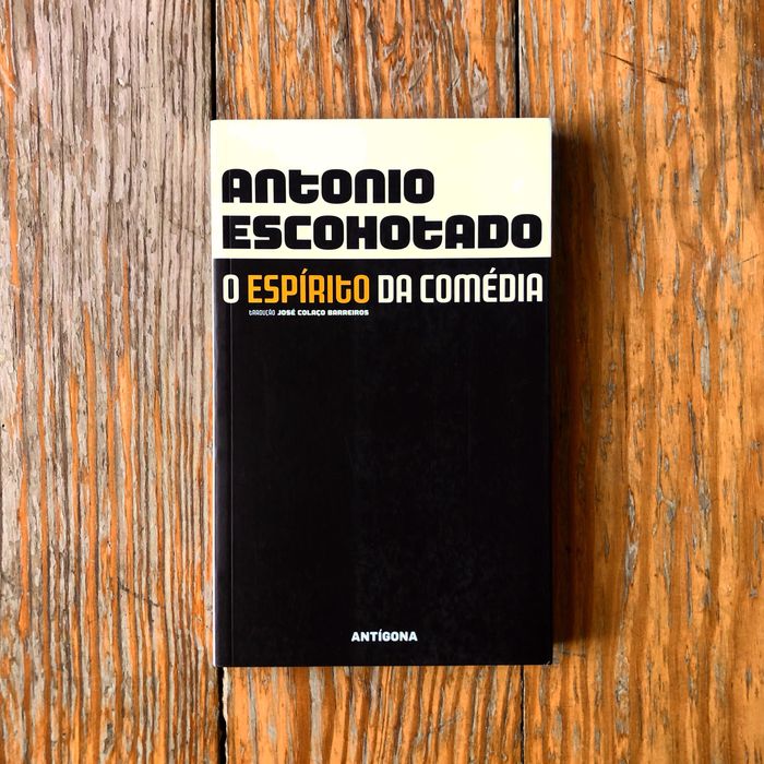 Antonio Escohotado - O Espírito da Comédia