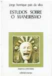 11019 Estudos sobre o Maneirismo de Jorge Henrique Pais da Silva