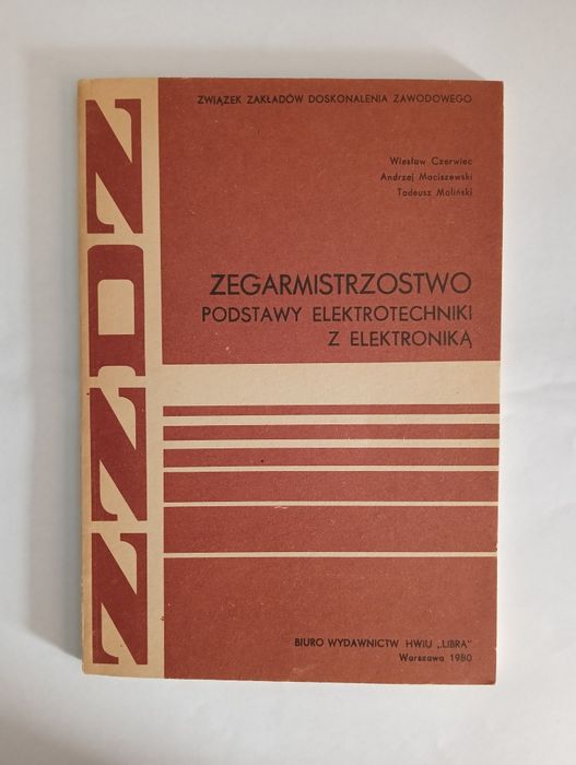 Podręcznik PRL - ZZDZ ZEGARMISTRZOSTWO Czerwiec Maciszewski Moliński
