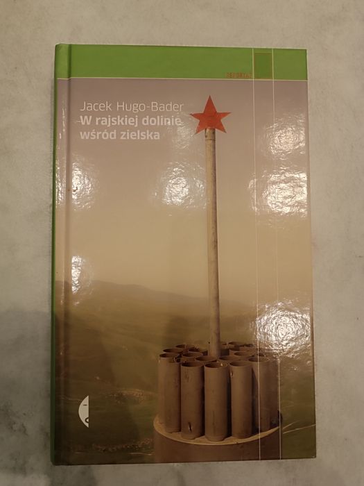 W rajskiej dolinie wśród zielska - J. Hugo-Bader