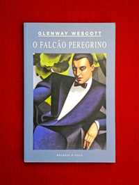 O Falcão Peregrino - Glenway Wescott
