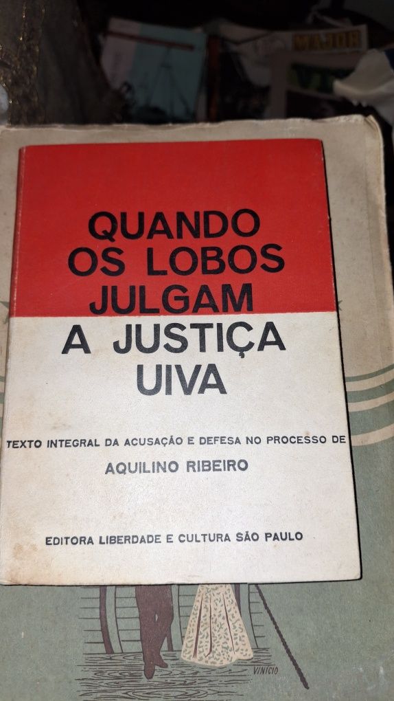 Aquilino Ribeiro Quando os lobos julgam, a justiça uiva