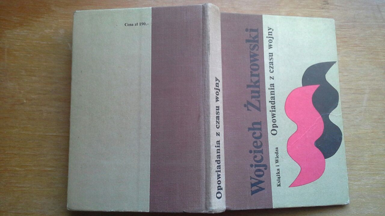 Opowiadania z czasu wojny - Wojciech Żukrowski
